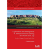 Exploitation and Management of Animal Resources During the Middle Iron Age: Northern Limpopo Province, South Africa - Paperback