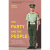 The Party and the People: Chinese Politics in the 21st Century - Paperback