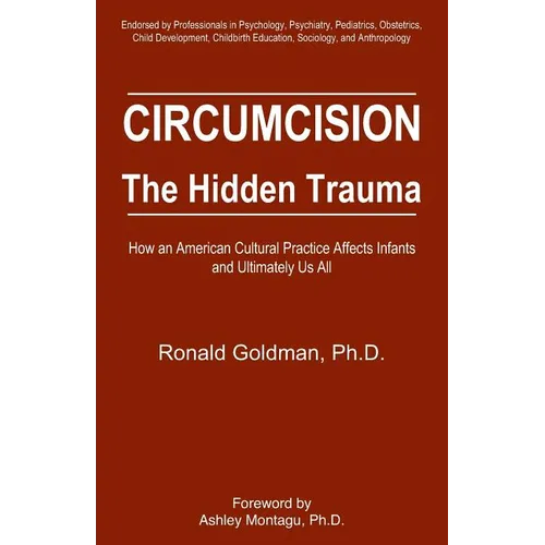 Circumcision: The Hidden Trauma - Paperback