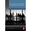Building a Corporate Culture of Security: Strategies for Strengthening Organizational Resiliency - Paperback