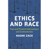 Ethics and Race: Past and Present Intersections and Controversies - Paperback