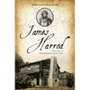 James Harrod: Founder of Harrodsburg, Kentucky - Paperback