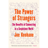 The Power of Strangers: The Benefits of Connecting in a Suspicious World - Paperback