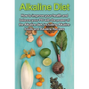 Alkaline Diet: How to Improve Your Health and Balance Your PH with the Power of the Alkaline Diet, including Alkaline Foods and Alkaline Recipes - Paperback