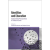 Identities and Education: Comparative Perspectives in Times of Crisis - Paperback