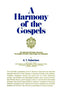 A Harmony of the Gospels: Based on the Broadus Harmony in the Revised Version - Hardcover