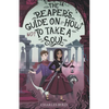 The Reaper's Guide on How NOT to Take a Soul! - Paperback