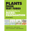 Plants from Test Tubes: An Introduction to Micropropogation - Hardcover