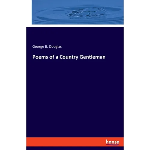 Poems of a Country Gentleman - Paperback