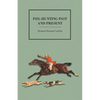 Fox-Hunting Past and Present - Paperback