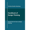 Handbook of Design Thinking: Tips & Tools for how to design thinking - Paperback