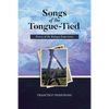 Songs of the Tongue-Tied: Poetry of the Refugee Experience - Paperback