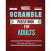 Word Scramble Puzzle Book for Adults: Fun Activity Games for Adult Large Print, Jumble Word Games, Word Scramble for Adults & Seniors with Solutions - Paperback