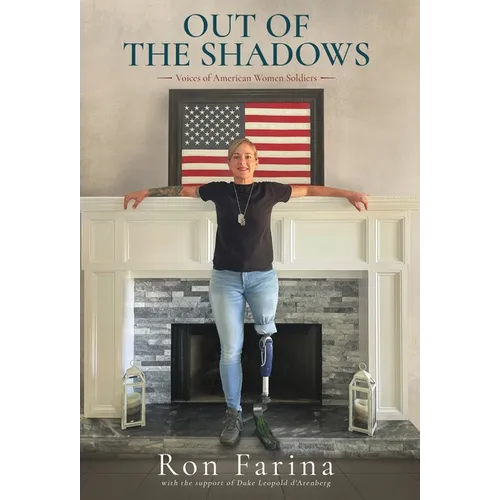 Out of the Shadows: Voices of American Women Soldiers - Hardcover