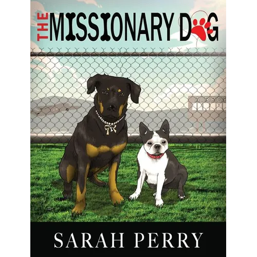 The Missionary Dog - Hardcover