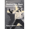 Masked Man, Black - Paperback