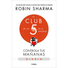 El Diario de El Club de Las 5 de la Mañana / The 5am Club: Own Your Morning. Eleva Te Your Life - Paperback