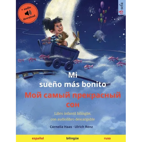 Mi sueño más bonito - Мой самый прекрасный - Paperback
