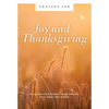 Prayers for Joy and Thanksgiving - Paperback