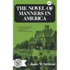 The Novel of Manners in America - Paperback