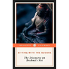 Sitting with the Buddha: The Discourse on Brahma's Net - Paperback