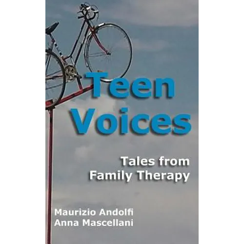 Teen Voices: Tales from Family Therapy - Hardcover