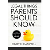 Legal Things Parents Should Know - Paperback
