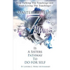Stop Talking The Teachings And Start Living The Teachings: Mastery of the 7 Units is a Sisters Pathway to Do For Self - Paperback