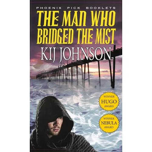 Man Who Bridged the Mist - Hugo & Nebula Winning Novella - Hardcover