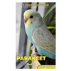The Parakeet Guide: A Comprehensive Care Guide - Paperback