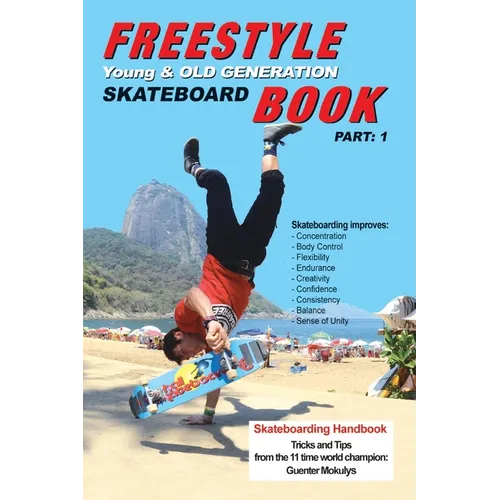 Freestyle Skateboard Book Part-1: Young and Old Generation - Paperback