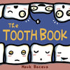 The Tooth Book: For Children to Enjoy Learning about Teeth, Cavities, and Other Dental Health Facts - Paperback
