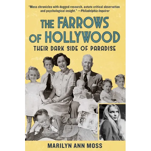 The Farrows of Hollywood: Their Dark Side of Paradise - Hardcover