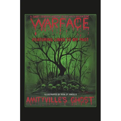 Amityville's Ghost: Warface - Featuring Links to My Past A Short Story of Horror - Paperback