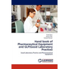 Hand Book of Pharmaceutical Equipment and Glp(good Laboratory Practice) - Paperback