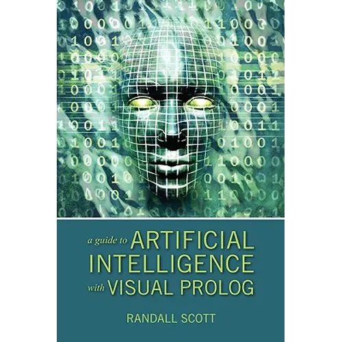 A Guide to Artificial Intelligence with Visual PROLOG - Paperback