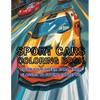 Sport Cars Coloring Book: Color Your Dream Cars, From Classics to Future Concepts! - Paperback