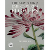 The Kew Book of Embroidered Flowers: 11 Inspiring Projects with Reusable Iron-On Transfers - Hardcover