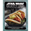 Star Wars: Galaxy's Edge: The Official Black Spire Outpost Cookbook - Hardcover