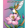Flight of Color: Flowers with Hummingbirds Coloring Book - Paperback
