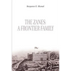 The Zanes: A Frontier Family - Paperback