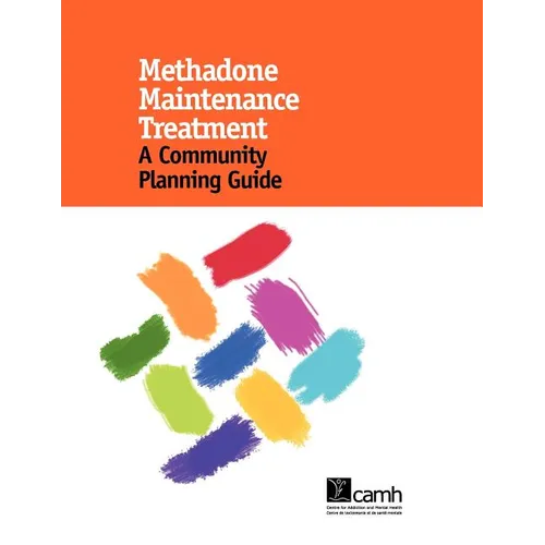 Methadone Maintenance Treatment: A Community Planning Guide - Spiral