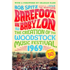 Barefoot in Babylon: The Creation of the Woodstock Music Festival, 1969 - Paperback