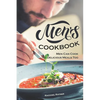 Men's Cookbook: Men Can Cook Delicious Meals Too - Paperback