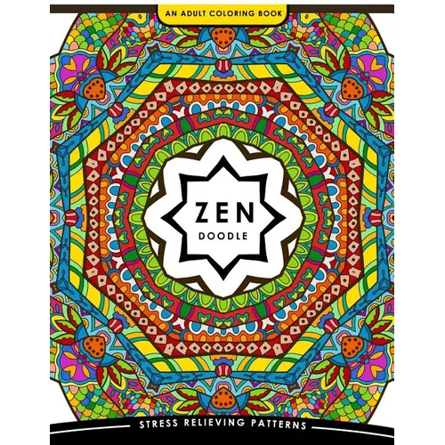 Zen Doodle Coloring Book: Flower Animal and Mandala Coloring Book for Adults - Paperback