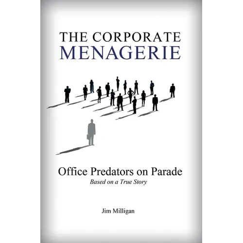 The Corporate Menagerie: Office Predators on Parade - Paperback