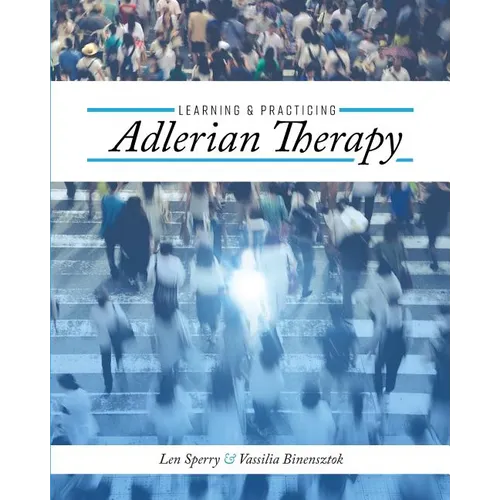 Learning and Practicing Adlerian Therapy - Paperback
