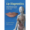 Lip Diagnostics: New Reflection Zones of the Human Organs on the Lips - Paperback