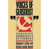Voices of Glasnost: Interviews with Gorbachev's Reformers - Paperback