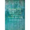 Do Something Today That Your Future Self Will Thank You For Lined Journal: Inspirational Journal: Motivational Green Lined Notebook - Paperback